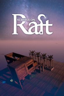 Survive on Raft Steam