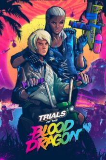 Trials of the Blood Dragon Download PC