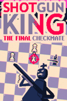 Shotgun King The Final Checkmate Download PC