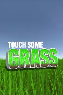 Touch Some Grass Release Date