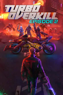 Turbo Overkill Episode 2 Free Download