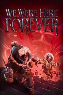 We Were Here Forever Free Download (v1.0.29 + Multiplayer)