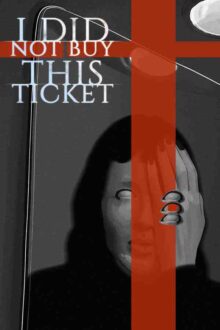I Did Not Buy This Ticket Free Download By Steam-repacks