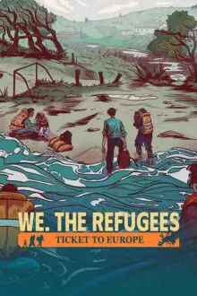 We The Refugees Ticket to Europe Free Download By Steam-repacks
