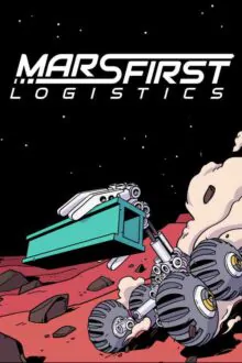 Mars First Logistics Free Download (v202401240836 & DLC)