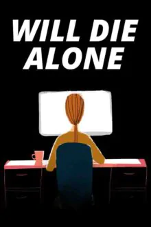 Will Die Alone Free Download