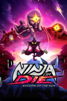 Ninja or Die Shadow of the Sun Free Download (BUILD 11407810)