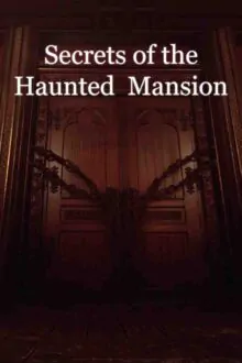 Secrets of the Haunted Mansion Free Download (BUILD 12153588)