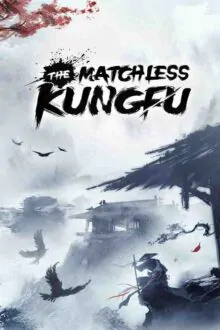 The Matchless Kungfu Free Download By Steam-repacks
