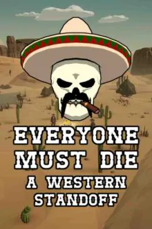 Everyone Must Die A Western Standoff Free Download By Steam-repacks