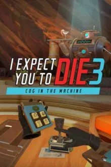 I Expect You To Die 3 Cog in the Machine Free Download