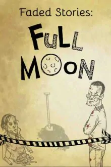 Faded Stories Full Moon Free Download (v1.00)