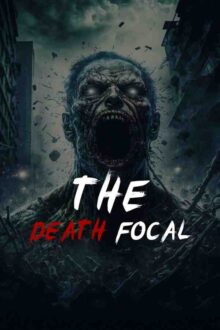 The Death Focal Free Download By Steam-repacks
