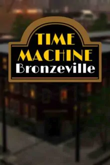 Time Machine Bronzeville Free Download (BUILD 13267345)