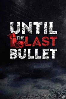Until The Last Bullet Free Download (BUILD 13018392)
