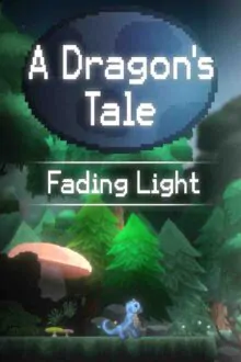 A Dragons Tale Fading Light Free Download (BUILD 13477226)