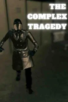 The Complex Tragedy Free Download By Steam-repacks