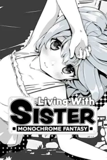 Living With Sister Monochrome Fantasy Free Download By Steam-repacks