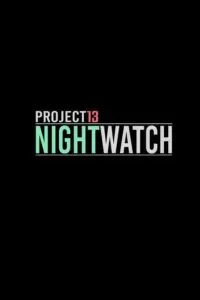Project13 Nightwatch Free Download (v1.03)