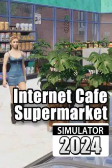 Internet Cafe & Supermarket Simulator 2024 Free Download By Steam-repacks.net
