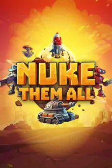 Nuke Them All Free Download (v1.0.7)