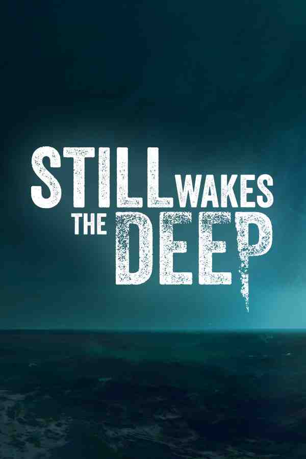 Still wakes the deep игра
