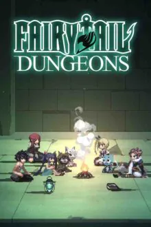 FAIRY TAIL DUNGEONS Free Download