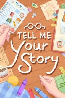 Tell Me Your Story Free Download (Build 14518302)