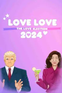 Love Love 2024 The Love Election Free Download By Steam-repacks.net